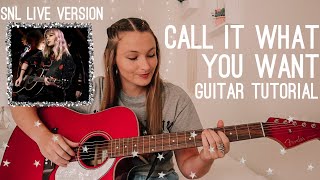 Call It What You Want Guitar Tutorial SNL acoustic live version No Capo Nena Shelby