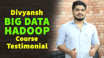 Divyansh Big Data Hadoop Course Testimonial at WebtechLearning - Web Education Academy