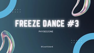 PhysEdZone: “Freeze Dance #3” Fitness Workout | Brain Break