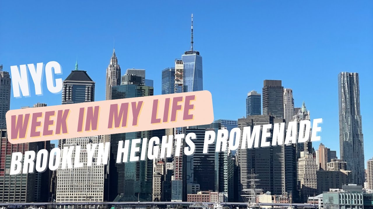 NYC week in my life: Brooklyn Heights promenade, Beyoncé tickets, Super ...