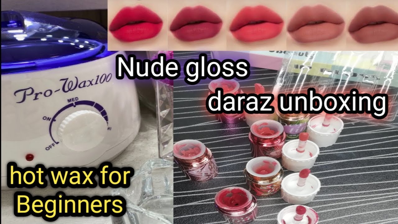 daraz sy nude gloss bay kiye/ wax heater review for beginners YouTube