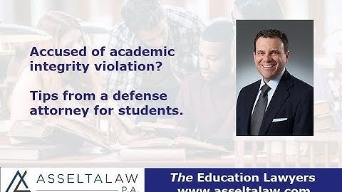 Accused of academic integrity violation? Tips from a defense attorney for students.