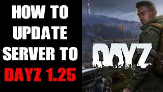 How To Check If Your DayZ Console Community Server Has Updated To 1.25 & Update The Mission Files