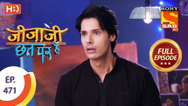 Jijaji Chhat Per Hai - Ep 471 - Full Episode - 31st October, 2019
