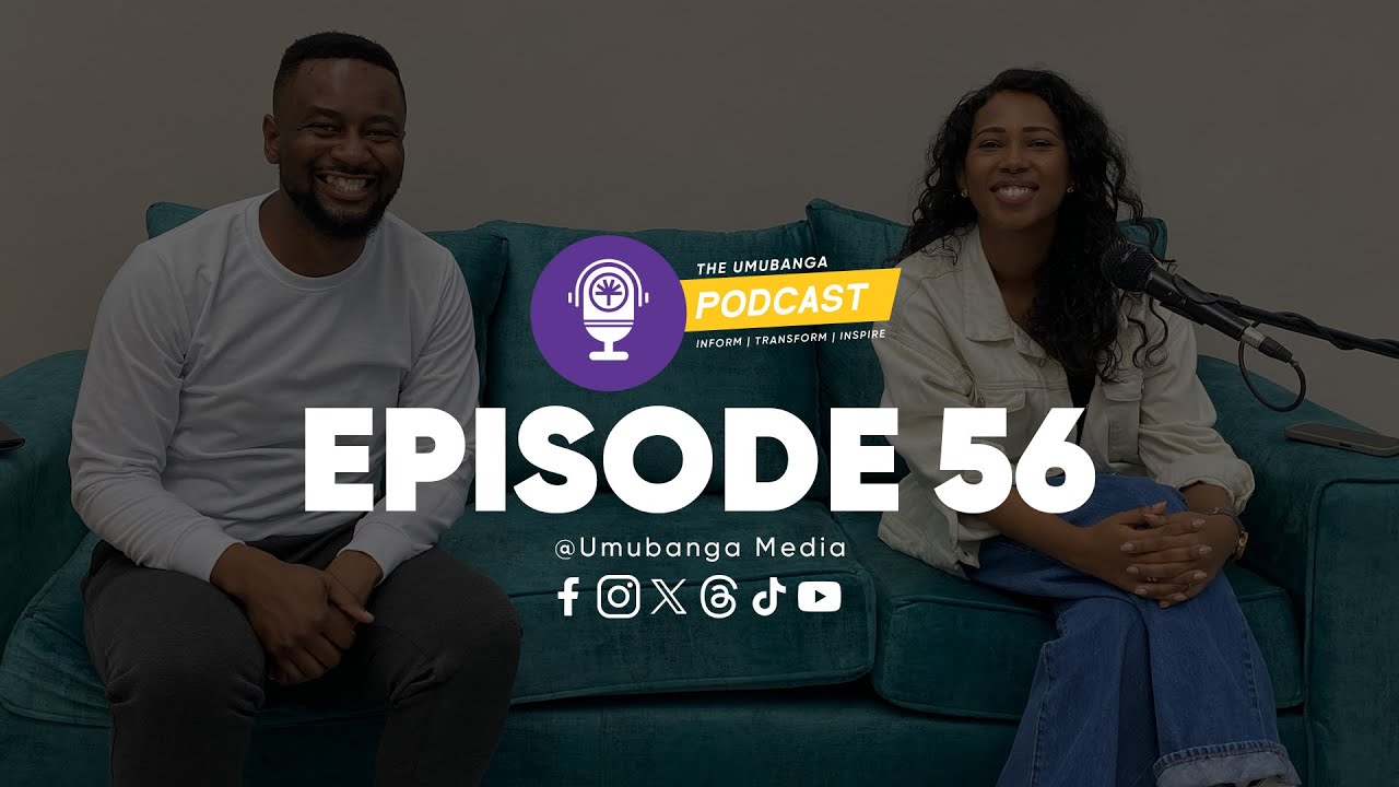 The Umubanga Podcast | Episode 56 | Wongel A. Banda CV Zambia Country Manager on the RCVMAs & Media