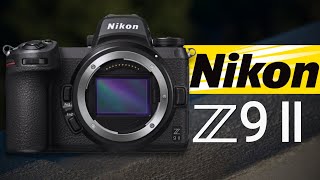 Nikon Z9 II: Game-Changing Upgrades &amp; The Power of Expeed 8