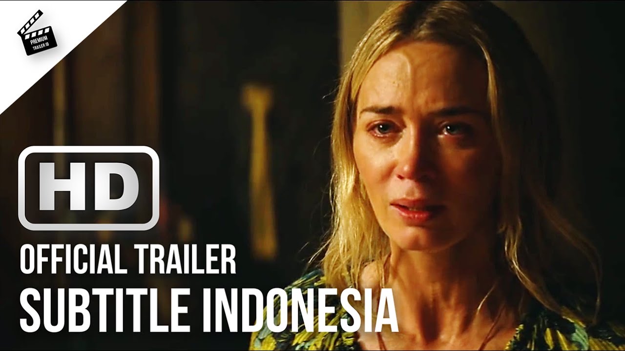 A Quiet Place Part Ii Official Trailer 2020 Hd Subtitle Indonesia Premium Trailer Id Youtube