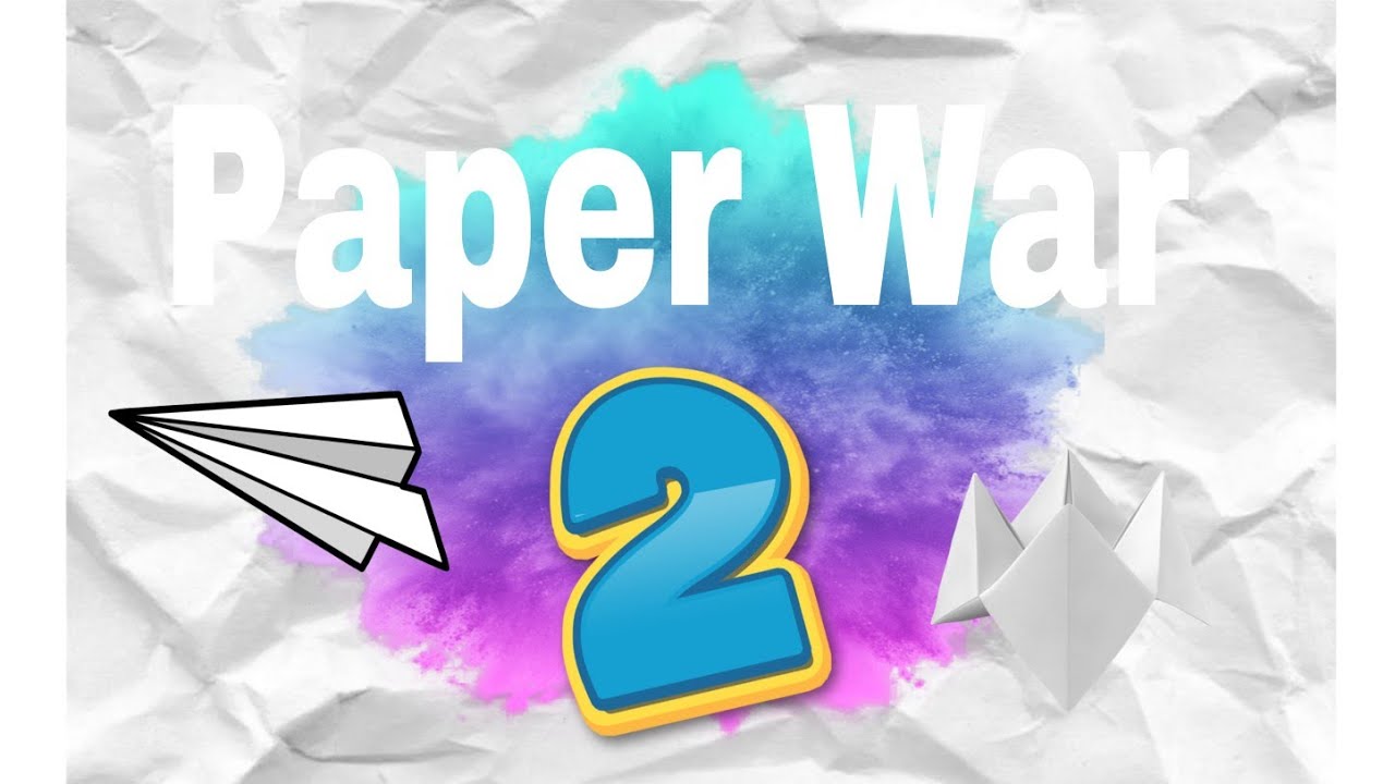 PA101 Movie Paper War 2 Origami Warfare YouTube