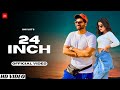 24 inch official  shivjot  new punjabi song 2024  geet goraya  lm folk