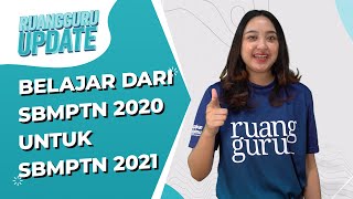 Belajar dari SBMPTN 2020 untuk Menghadapi SBMPTN 2021 | Ruangguru Update screenshot 4