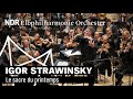 Igor strawinsky le sacre du printemps  alan gilbert  ndr elbphilharmonie orchester