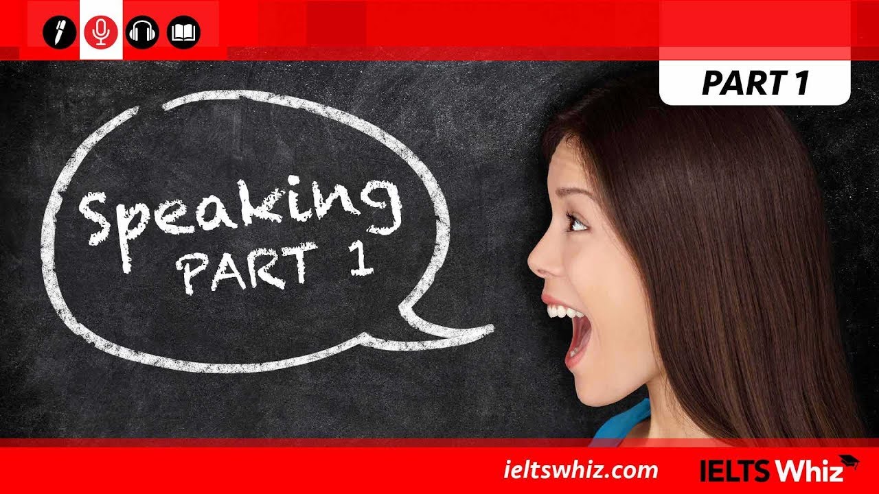 IELTS Speaking Series – Speaking PART 1 - YouTube