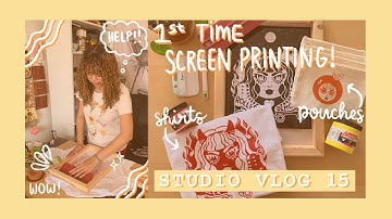 STUDIO VLOG 15 | Screen Printing For the First Time! Making Shirts and Bags at Home