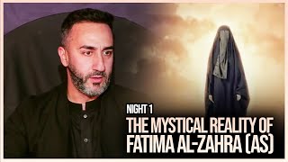 Night 1 | The Mystical Reality of Fatima Al-Zahra [as] | Dr. Sayed Ammar Nakshawani, Fatimiyah 2022