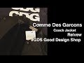 Comme Des Garcons Good Design Shop Coach Jacket Reivew