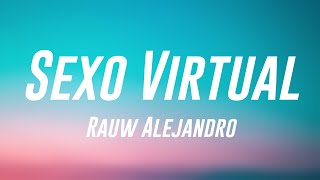 Sexo Virtual - Rauw Alejandro [Letra] ⛩