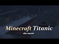 Minecraft titanic movie remake  drmovie