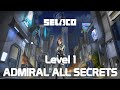 Selaco level 1 admiral all secrets no commentary