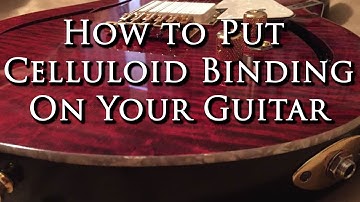 How to put Binding on a Guitar with Acetone