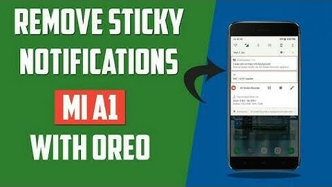 Remove HD Capable and Running in The Background Notification Mi A1 Oreo
