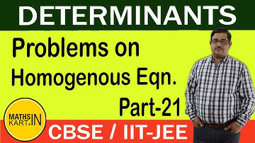 Linear Equation in DETERMINANTS | Homogenous Equation | PART-21 | Class-12 CBSE/JEE Maths