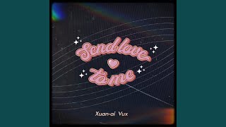 Send Love To Me