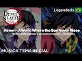 Demon Slayer Filme A World Where The Sun Never Rises Aimer Tradução Em Português Demon Slayer Filme A World Where The Sun Never Rises Aimer Tradução Em Português