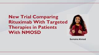 New Trial Comparing Rituximab With Targeted Therapies in Patients With NMOSD