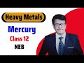 Heavy Metals Mercury Ll Class 12 Ll NEB Class12chemistry Heavymetals