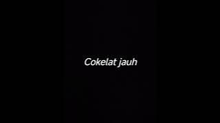 Download lagu COKELAT JAUH - DRUMLESS