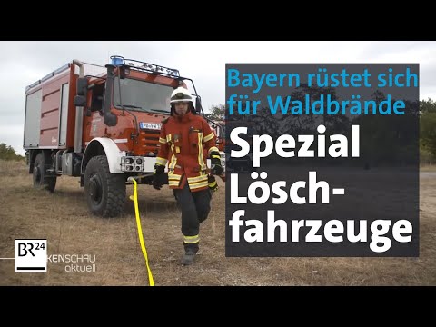 Neue Tanklöschfahrzeuge: Bayern rüstet sich gegen drohende Waldbrände | BR24