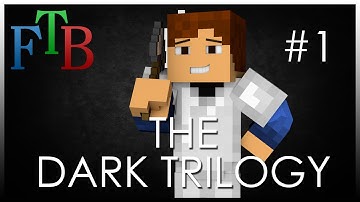 Minecraft | The Dark Trilogy | FTB | 1.7.10 | EP1 - Getting started!