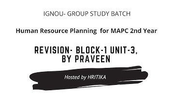 HRM MPCE 032 | REVISION HRM BLOCK-1 UNIT- 3 by Praveen | IGNOU | MA PSYCHOLOGY