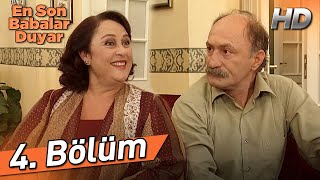 En Son Babalar Duyar 4. Bölüm (Full HD)