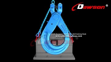 HOW TO USE DAWSON G100 EUROPEAN TYPE FORGED STEEL CLEVIS SELF LOCKING HOOK FOR CHAIN SLINGS