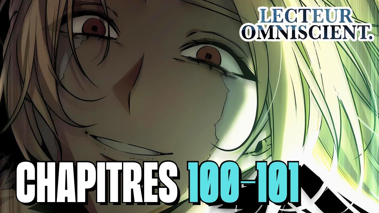ELLE EST LÀ POUR CHOQUER | Lecteur Omniscient - React Chapitres 100 et