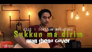 Sukkun ma dirim - Iwan fheno (cover)