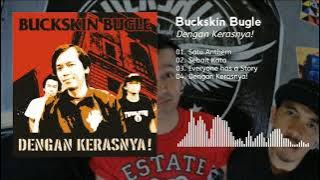 Buckskin Bugle - Dengan Kerasnya! (2004) | Musik Indie | Full Album