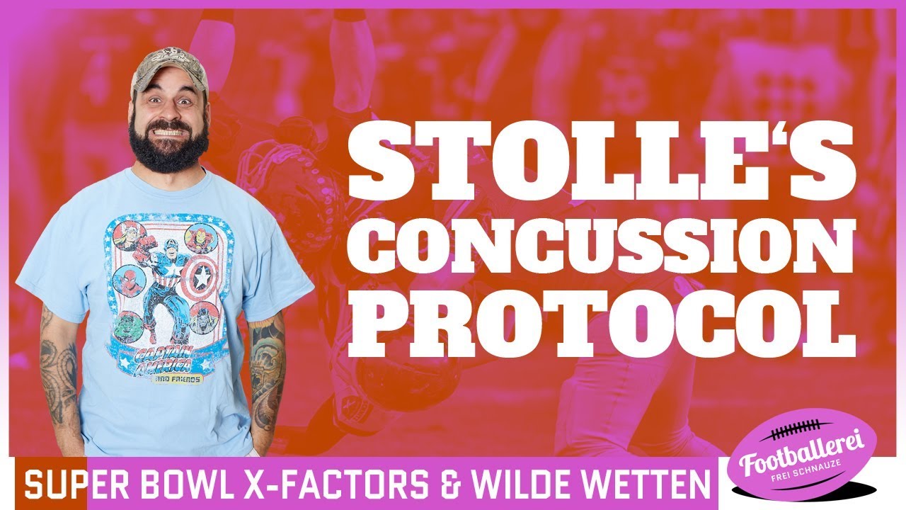 Stolle’s Concussion Protocol: Super Bowl X-Factors & wilde Wetten | Footballerei Stolle’s Concussion Protocol: Super Bowl X-Factors & wilde Wetten | Footballerei