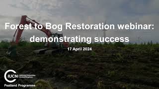 Forest to Bog restoration webinar