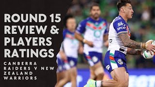 |#NRL Canberra Raiders v New Zealand Warriors Round 15 Review| & Players Ratings| Away win!|