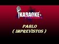 PABLO DO ARROCHA - IMPREVISTOS ( KARAOKE )