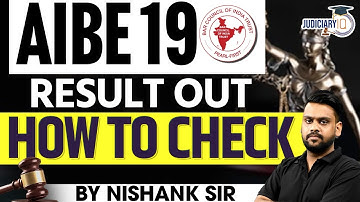 AIBE 19 Result Out | How to Check Your Score | Step-by-Step Guide By Nishank Sir