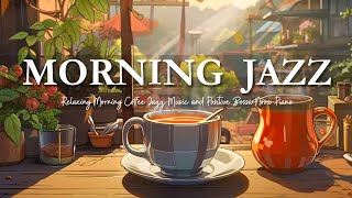 Morning Jazz Relaxing Music☕Soft Jazz Music & Bossa Nova Piano to Upbeat Your Mood and Focus screenshot 3