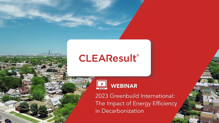 2023 Greenbuild International: The Impact of Energy Efficiency in Decarbonization