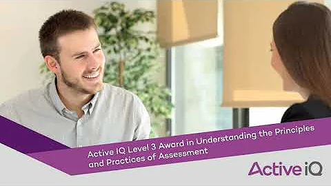 Active IQ Level 3 Award in Understanding the Principles & Practices of Assessment eLearning showreel