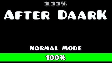 After Dark 100% by:JohaNoha GDPS Editor 2.2 Sub Zero @JohaNoha