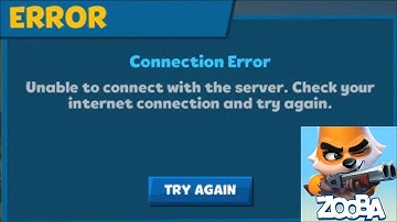 How to Fix Zooba: Fun Battle Royale Game - Connection Error - Unable to connect with the server