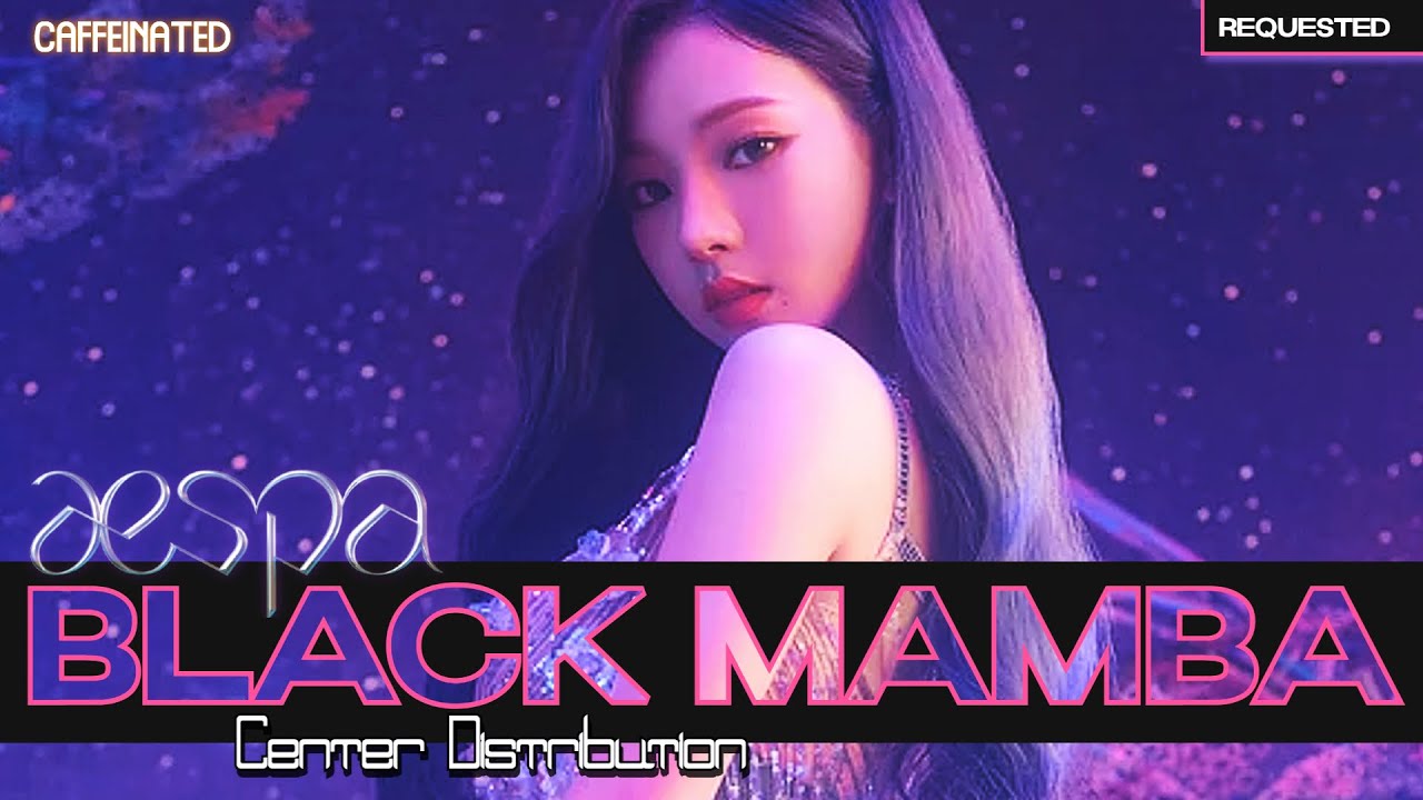 aespa 'Black Mamba' - Center Distribution [Dance Practice]