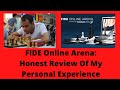 Fide online arena  honest review